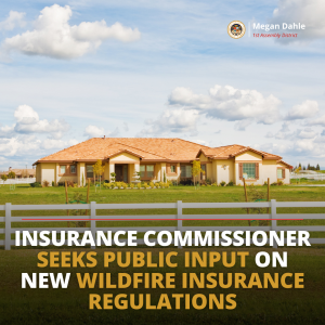 Insurance Commissioner Seeks Public Input on New Wildfire Insurance Regulations